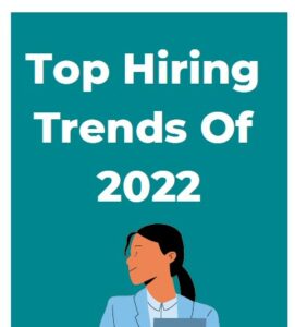 Top Hiring Trends